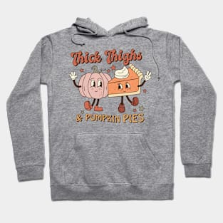 Thick Thighs & Pumpkin Pies Hoodie